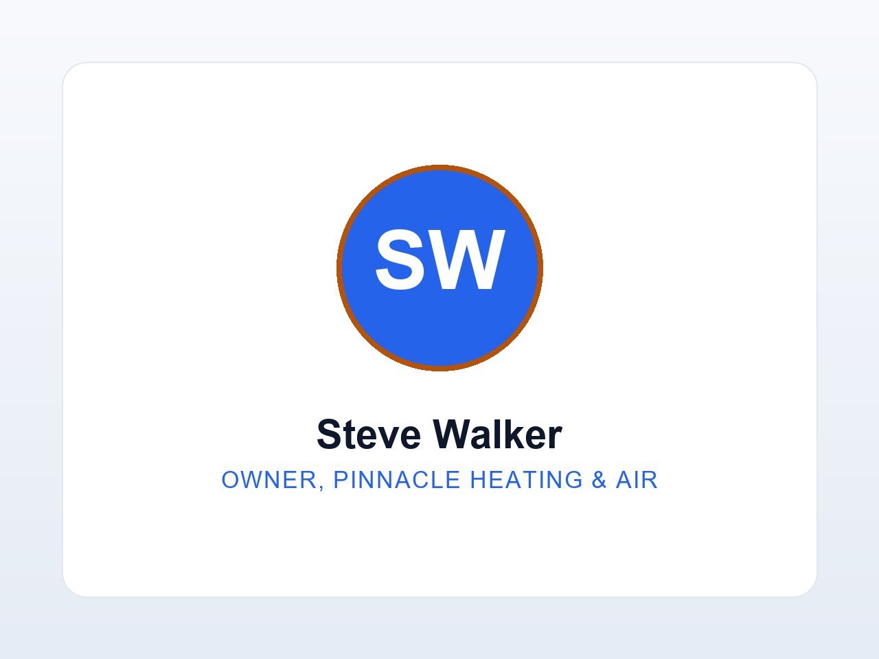 Steve Walker — Owner, Pinnacle Heating & Air